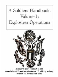 A Soldiers Handbook, Volume 1: Explosives Operations - Ledgard, Jared