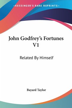 John Godfrey's Fortunes V1 - Taylor, Bayard