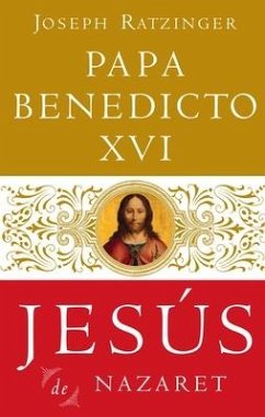 Jesús de Nazaret - Pope Benedict Xvi