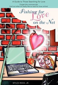 Fishing for Love on the Net - Reed, Myles Jr.; Reed, Jr. Myles