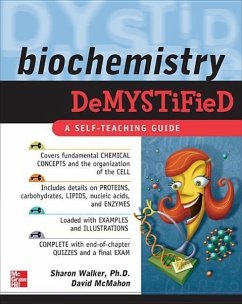 Biochemistry Demystified - Walker, Sharon