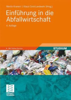 Einführung in die Abfallwirtschaft - Kranert, Martin / Laufs, Paul / Gallenkemper, Bernhard et al. Cord-Landwehr, Klaus / Kranert, Martin (Hrsg.)