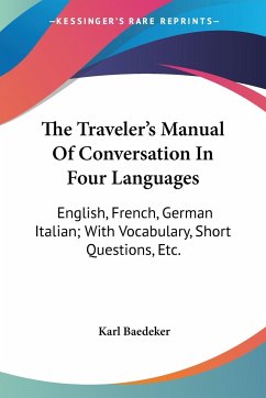 The Traveler's Manual Of Conversation In Four Languages