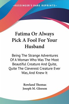 Fatima Or Always Pick A Fool For Your Husband - Thomas, Rowland