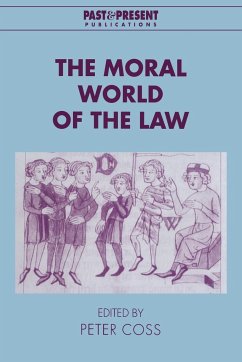 The Moral World of the Law - Coss, Peter (ed.)