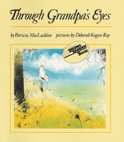 Through Grandpa's Eyes - MacLachlan, Patricia