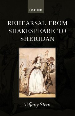 Rehearsal from Shakespeare to Sheridan - Stern, Tiffany