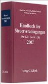 Handbuch der Steuerveranlagungen 2007: ESt, KSt, GewSt Ust