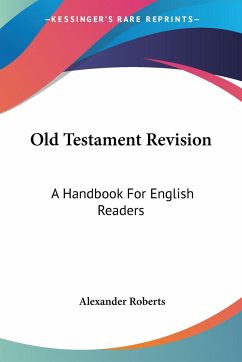 Old Testament Revision - Roberts, Alexander