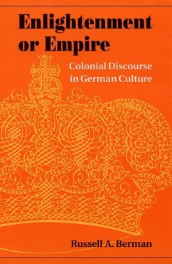 Enlightenment or Empire: Colonial Discourse in German Culture