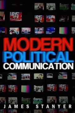 Modern Political Communications - Stanyer, James