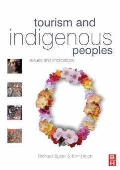 Tourism and Indigenous Peoples - Butler, Richard; Hinch, Tom