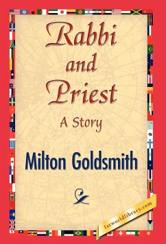 Rabbi and Priest - Milton Goldsmith, Goldsmith; Milton Goldsmith