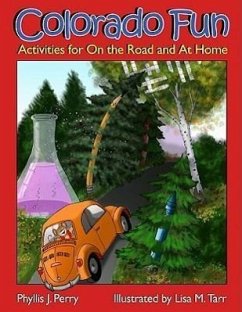 Colorado Fun: Activities for on the Road and at Home - Perry, Phyllis J.