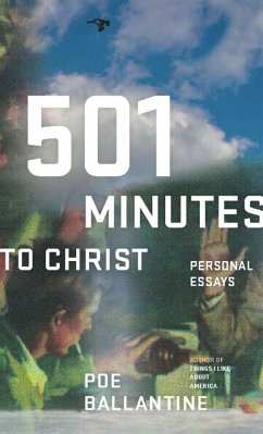 501 Minutes to Christ: Personal Essays - Ballantine, Poe