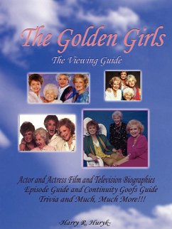 The Golden Girls - The Ultimate Viewing Guide - Huryk, Harry