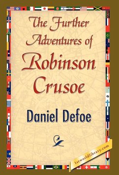 The Further Adventures of Robinson Crusoe - Daniel Defoe, Defoe; Daniel Defoe