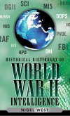 Historical Dictionary of World War II Intelligence: Volume 7