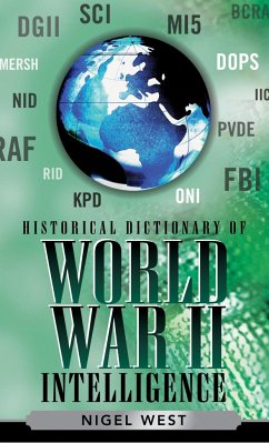 Historical Dictionary of World War II Intelligence - West, Nigel