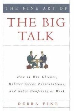 The Fine Art of the Big Talk - Fine, Debra