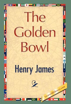 The Golden Bowl - James, Henry Jr.; Henry James