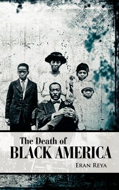 The Death of Black America - Reya, Eran
