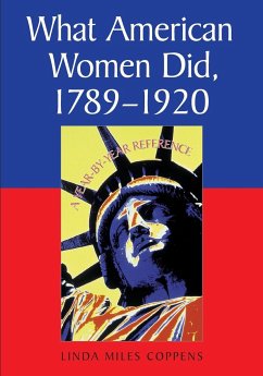 What American Women Did, 1789-1920 - Coppens, Linda Miles