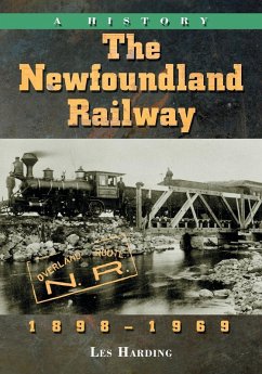 The Newfoundland Railway, 1898-1969 - Harding, Les