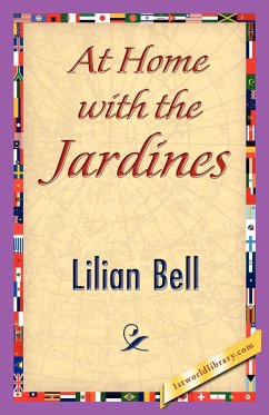 At Home with the Jardines - Lilian Bell, Bell; Lilian Bell