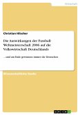 Die Auswirkungen der Fussball- Weltmeisterschaft 2006 auf die Volkswirtschaft Deutschlands