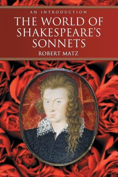 The World of Shakespeare's Sonnets - Matz, Robert