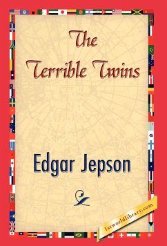 The Terrible Twins - Edgar Jepson, Jepson; Edgar Jepson