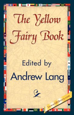 The Yellow Fairy Book - Lang, Andrew; Andrew Lang