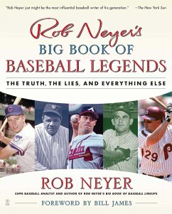 Rob Neyer's Big Book of Baseball Legends - Neyer, Rob