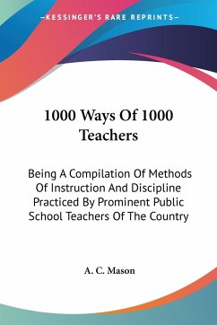 1000 Ways Of 1000 Teachers - Mason, A. C.