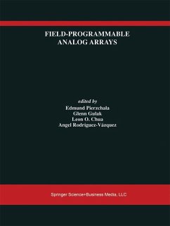 Field-Programmable Analog Arrays - Pierzchala, Edmund / Gulak, Glenn / Chua, Leon O. / Rodr¡guez-V zquez, Angel (Hgg.)