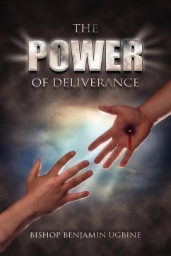 The Power Of Deliverance - Ugbine, Bishop Benjamin