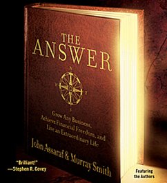 The Answer: Grow Any Business, Achieve Financial Freedom, and Live an Extraordinary Life - Assaraf, John; Smith, Murray