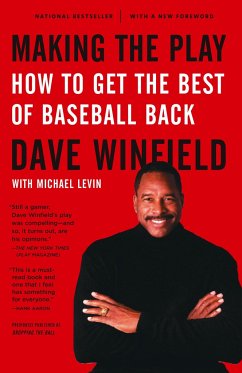 Making the Play: How to Get the Best of Baseball Back - Winfield, Dave