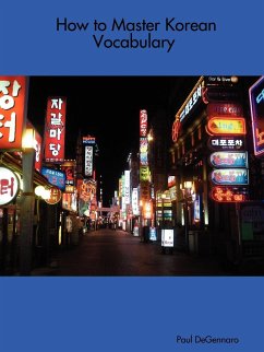 How to Master Korean Vocabulary - Degennaro, Paul