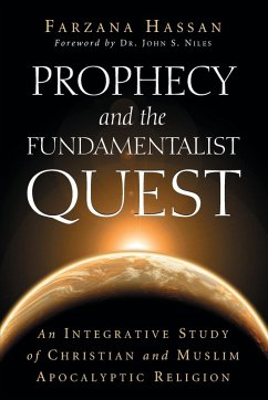 Prophecy and the Fundamentalist Quest - Hassan, Farzana