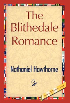 The Blithedale Romance - Nathaniel Hawthorne, Hawthorne; Nathaniel Hawthorne