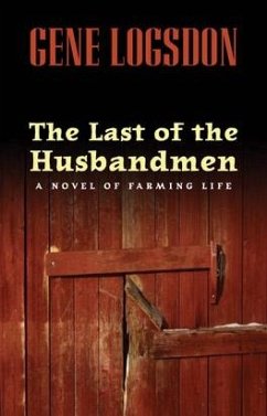 The Last of the Husbandmen - Logsdon, Gene