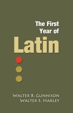 The First Year of Latin - Gunnison, Walter B.; Harley, Walter S.