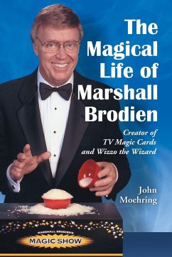 The Magical Life of Marshall Brodien - Moehring, John