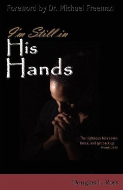 I'm Still in His Hands - Ross, Douglas L