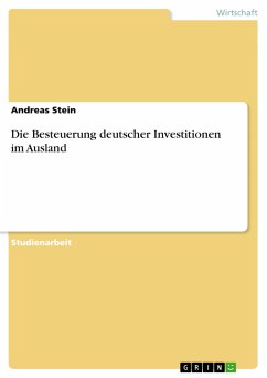 Die Besteuerung deutscher Investitionen im Ausland