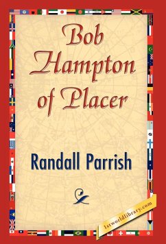 Bob Hampton of Placer - Randall Parrish, Parrish; Randall Parrish