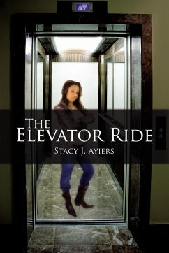 The Elevator Ride - Ayiers, Stacy J.