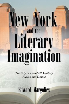 New York and the Literary Imagination - Margolies, Edward